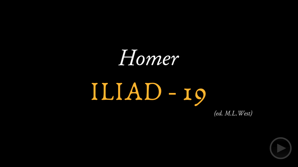 video sample of Homer's Iliad rhapsody 19 on YouTube