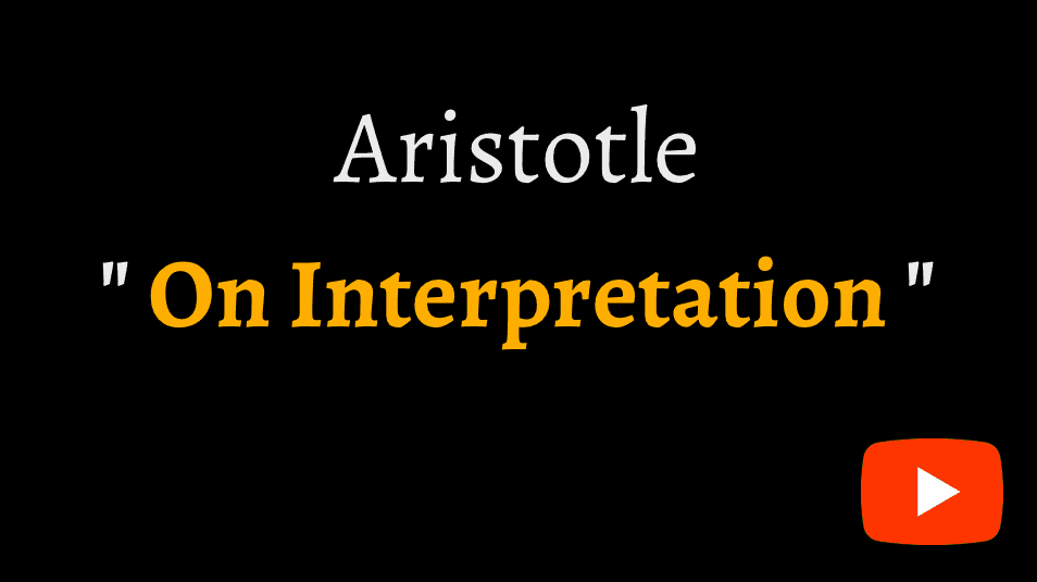 video sample of Aristotle's 'On Interpretation' on YouTube