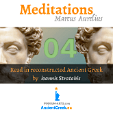 audiobook of Marcus Aurelius Antoninus Meditations 4, read in Ancient Greek